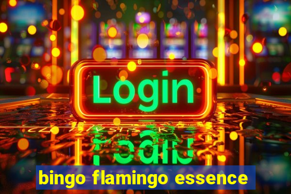 bingo flamingo essence