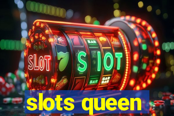 slots queen