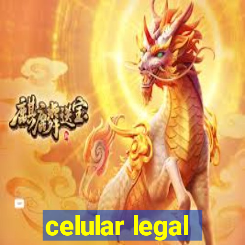 celular legal