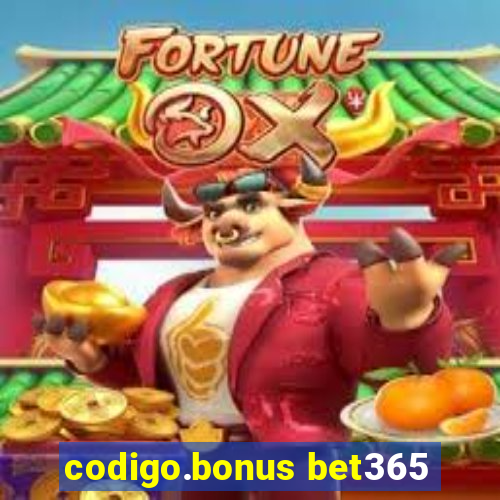 codigo.bonus bet365