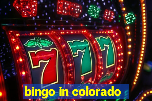 bingo in colorado