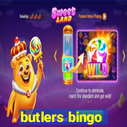 butlers bingo