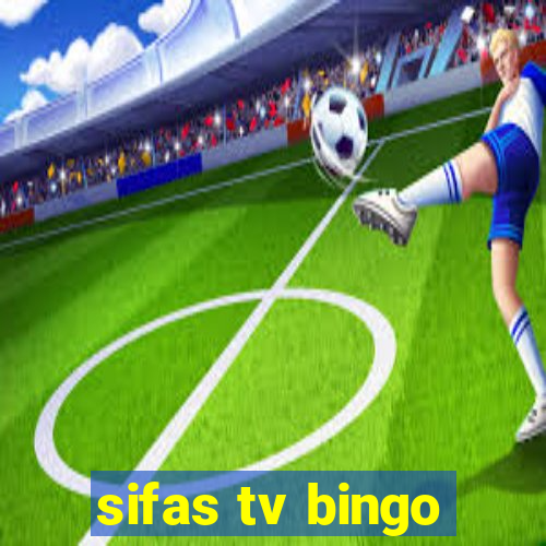 sifas tv bingo