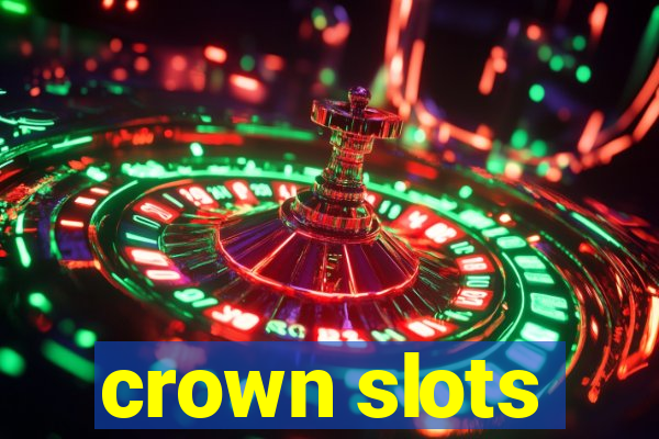 crown slots