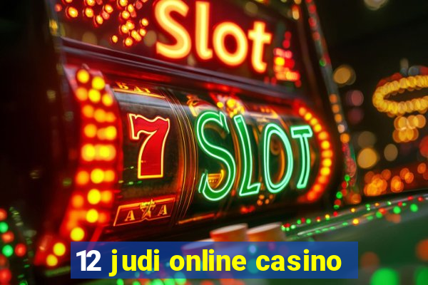 12 judi online casino