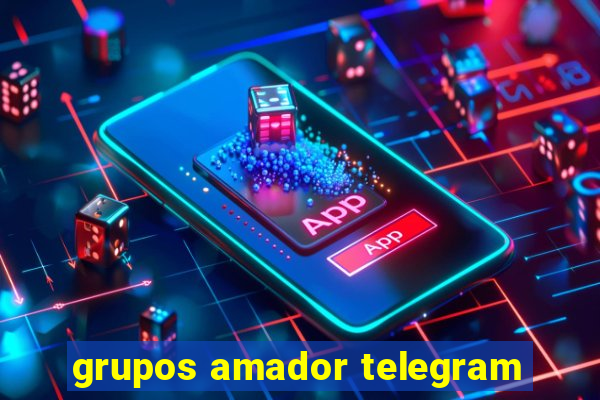 grupos amador telegram