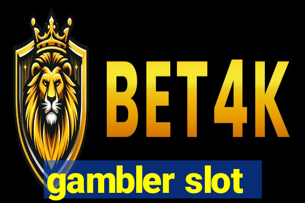 gambler slot