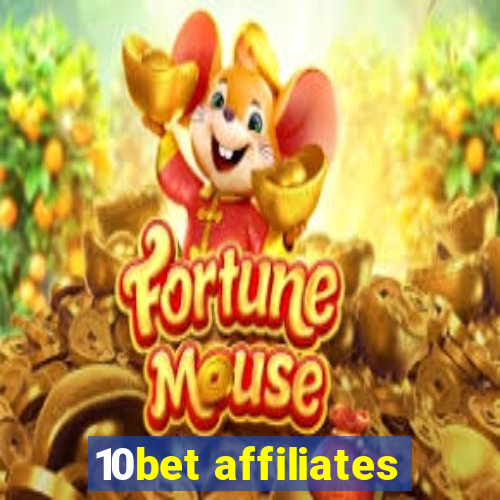 10bet affiliates