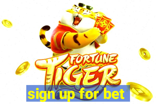 sign up for bet