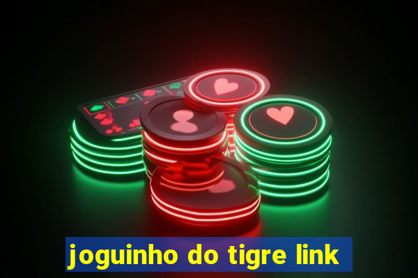 joguinho do tigre link