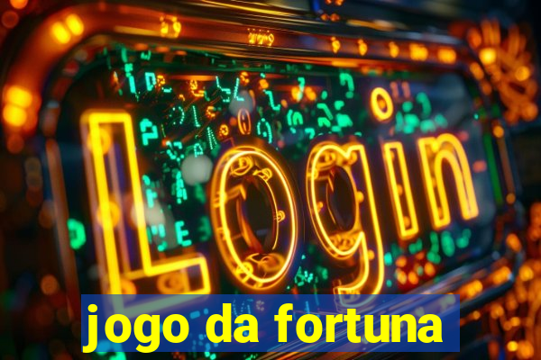 jogo da fortuna