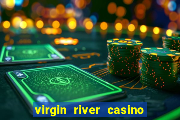 virgin river casino mesquite nevada