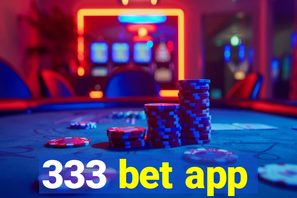 333 bet app