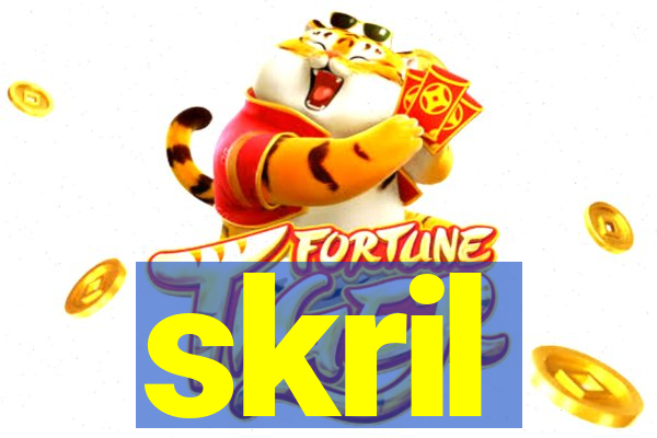 skril