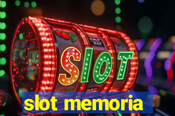 slot memoria