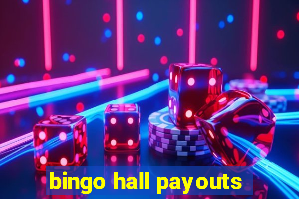 bingo hall payouts