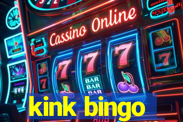 kink bingo