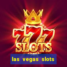 las vegas slots machines free games