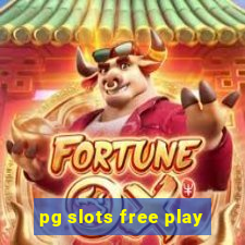 pg slots free play