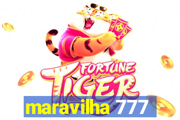 maravilha 777