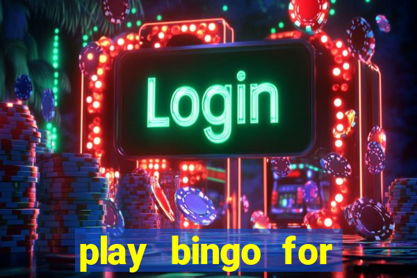 play bingo for free win real money