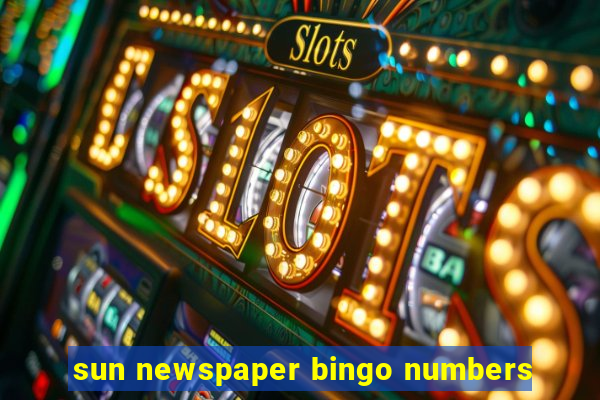 sun newspaper bingo numbers