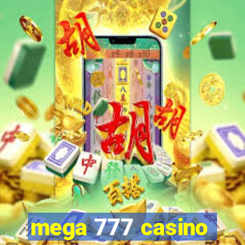 mega 777 casino