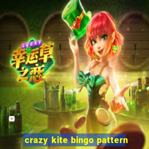 crazy kite bingo pattern