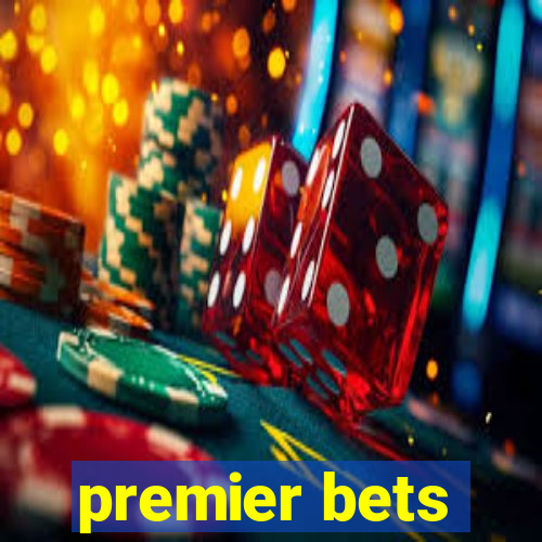 premier bets