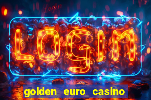 golden euro casino no deposit bonus