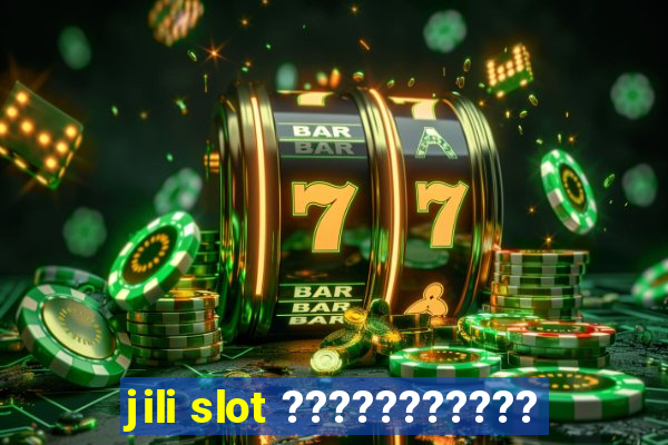 jili slot ???????????