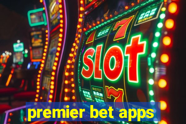 premier bet apps