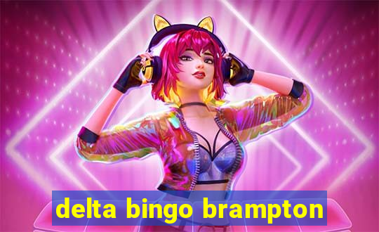 delta bingo brampton