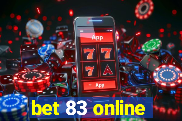 bet 83 online