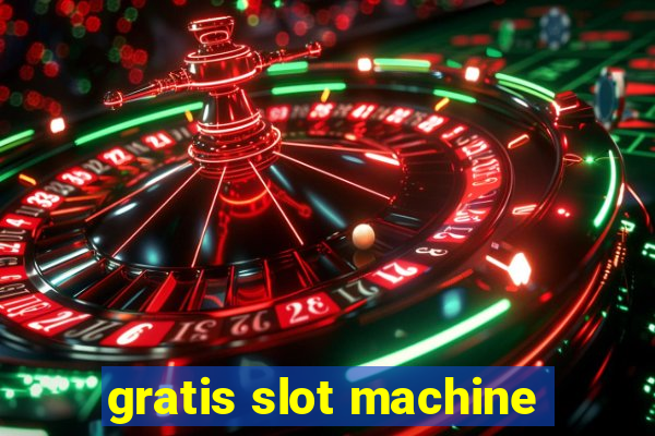 gratis slot machine