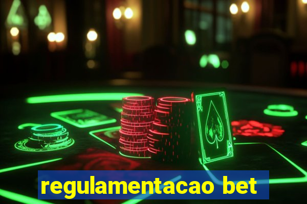 regulamentacao bet