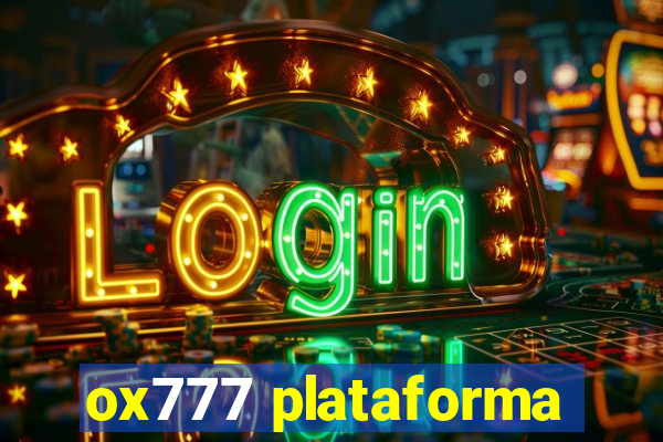 ox777 plataforma