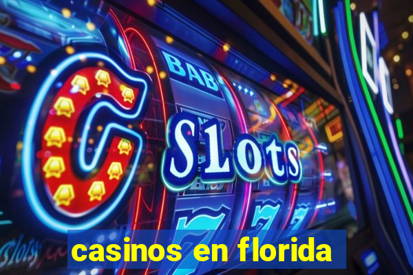 casinos en florida