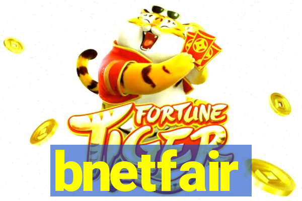 bnetfair