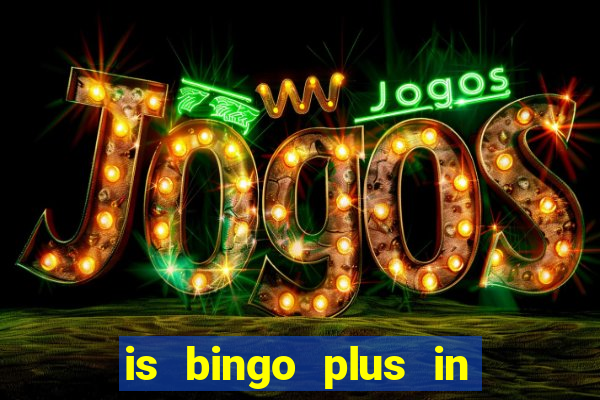 is bingo plus in gcash legit