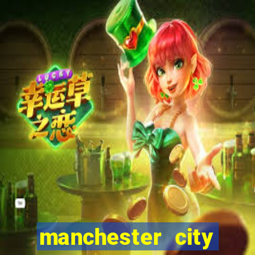 manchester city escala??o hoje