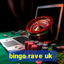 bingo rave uk