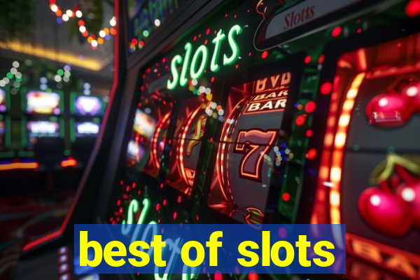 best of slots