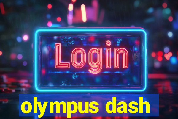 olympus dash