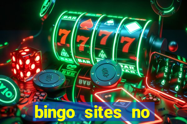 bingo sites no wagering requirements