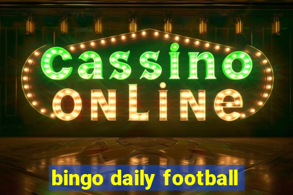 bingo daily football