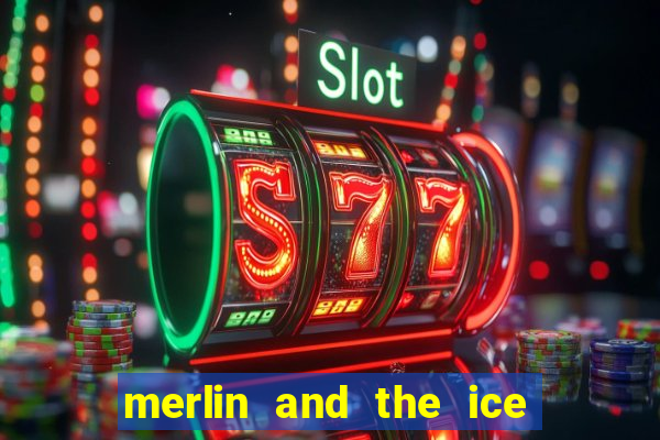 merlin and the ice queen morgana slot