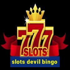 slots devil bingo