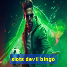 slots devil bingo