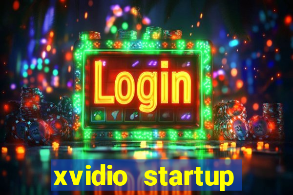 xvidio startup brasil 2024